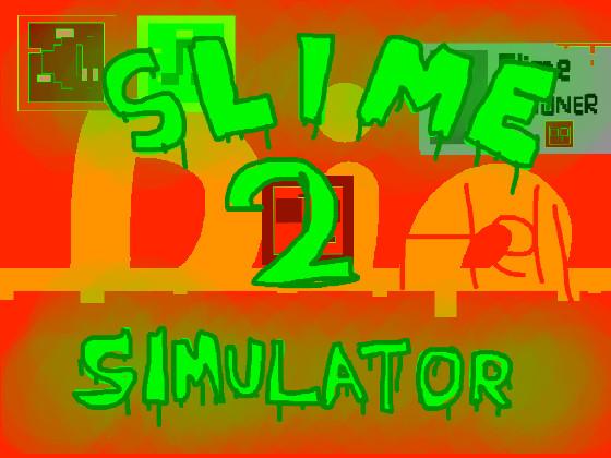 Slime Simulator 2 1 1