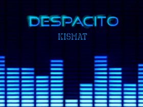 Despacito (finished) 1 1