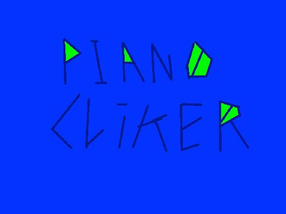 PIANO CLIKER 1.0!