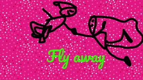 FLY AWAY