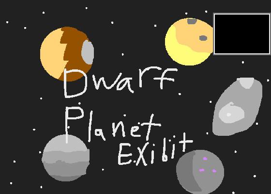 Dwarf Planet Exhibit (DPE)