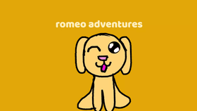 Romeo adventures