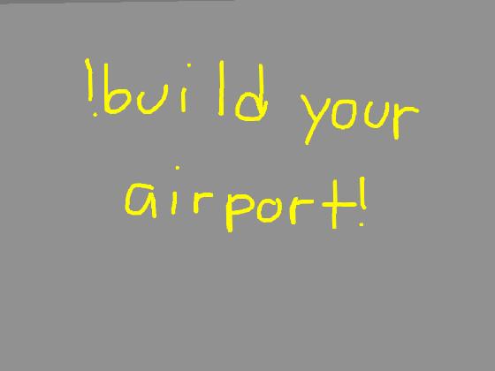 build your airport 1 1