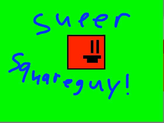 Super Squareguy Adventure 1