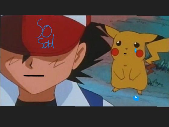 Ash Leaving Pikachu 1