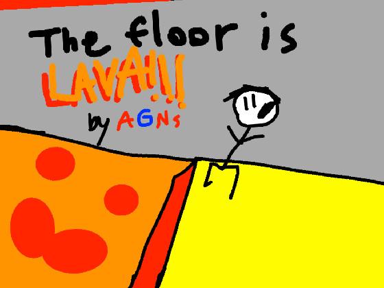 THE FLOOR IS LAVA! 1