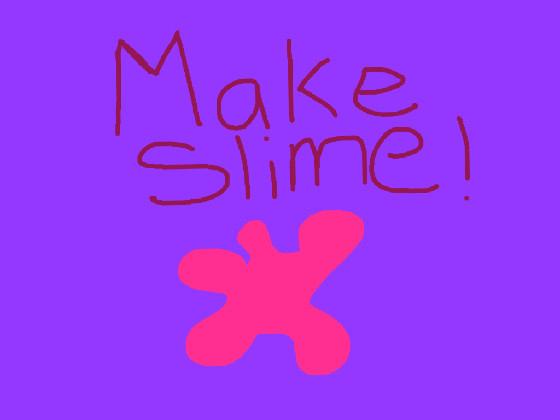 Make Slime 1