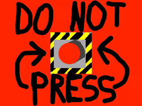 DO NOT PRESS