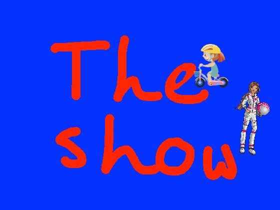 the show