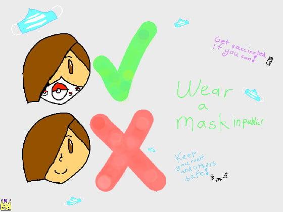 Wear a Mask! please