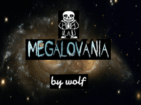 MEGALOVANIA BY WOLF 1 1