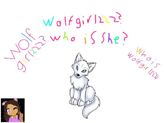 who is wolfgirl222?