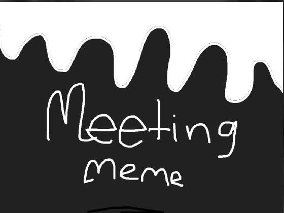 Meeting Meme //Little Scouts//