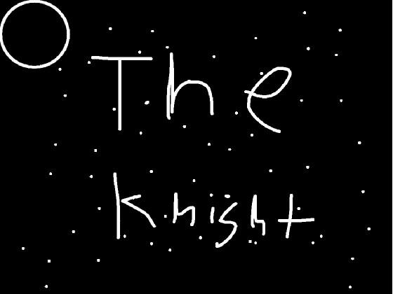 The Knight (Beta V1.0)