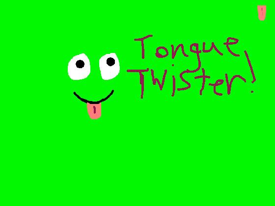 Tongue Twister(funny!)