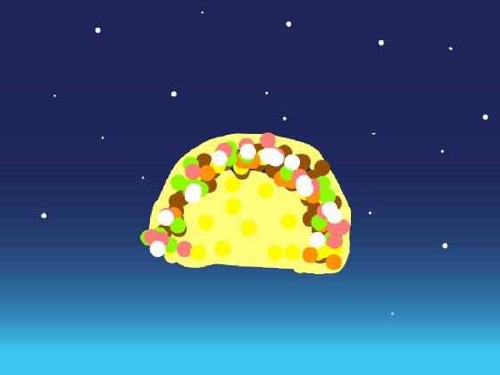 spining taco in space!