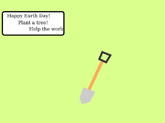 Plant Trees! 1 1