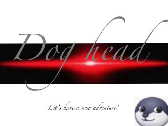 Dog head 3（Video part）