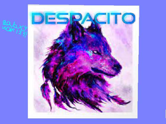 Despacito Wolf