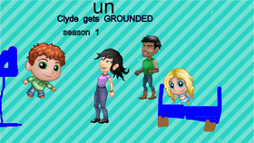 clyse gets GROUNDED intro