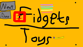 Fidgets and Toys!!!