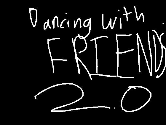 Dancing with Friends 2