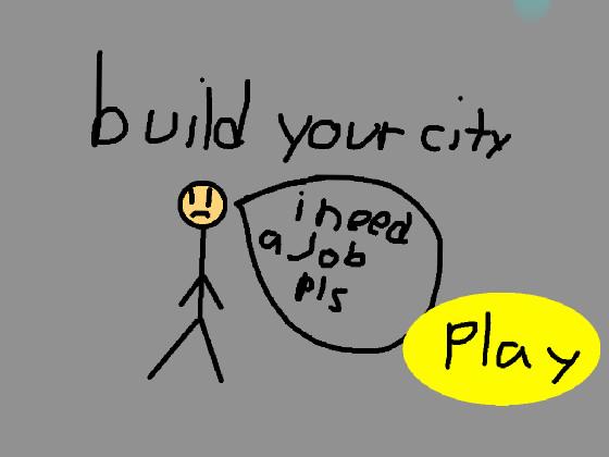 build a city 1 1