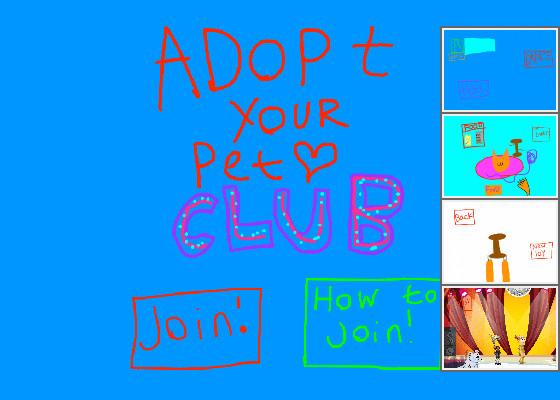 Adopt your pet CLUB!