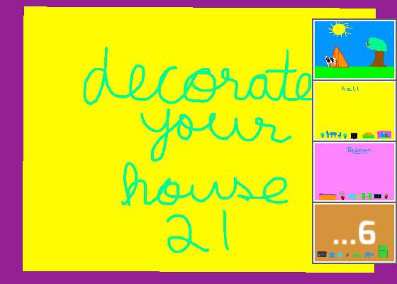 decorate your house2!