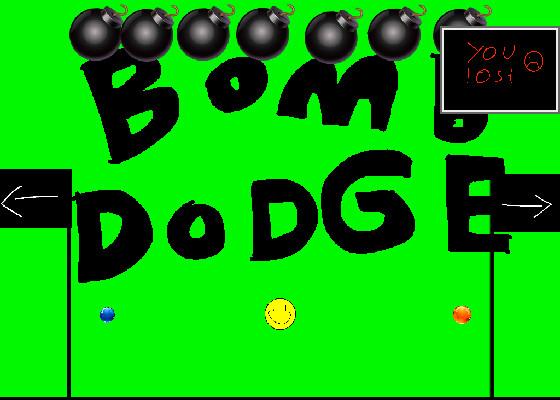 bomb dodge