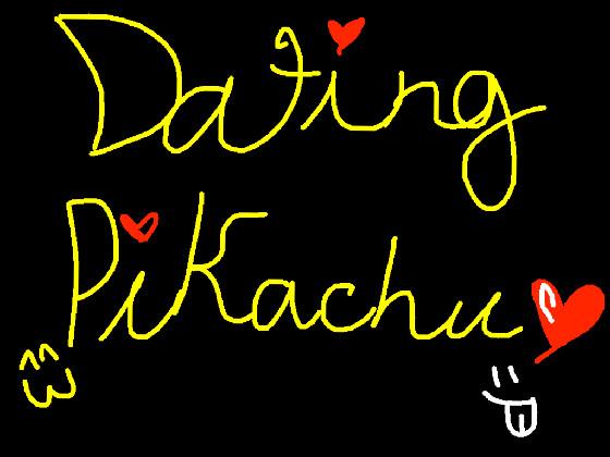 Dating Pikachu!