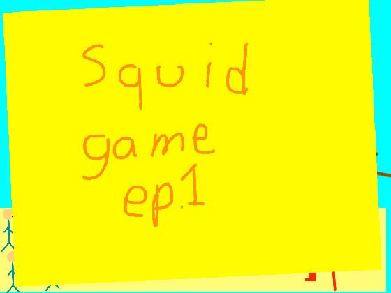 Squid game ep.1 1