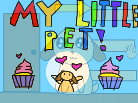 My Little Pet! [BETA]