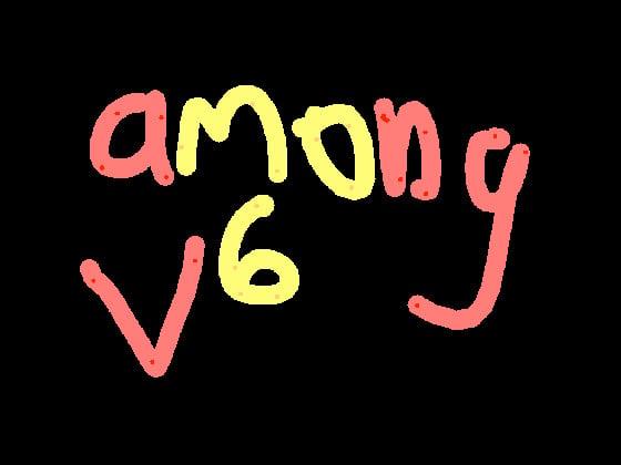 Among v6