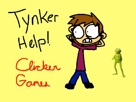 Tynker Help! (Clicker Game) 1