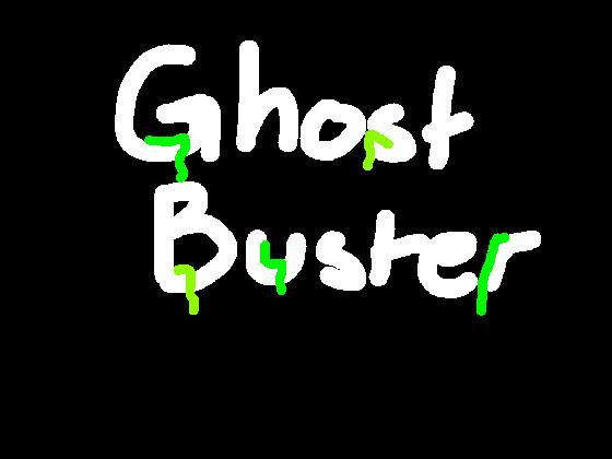 Ghost Buster  BETA 1