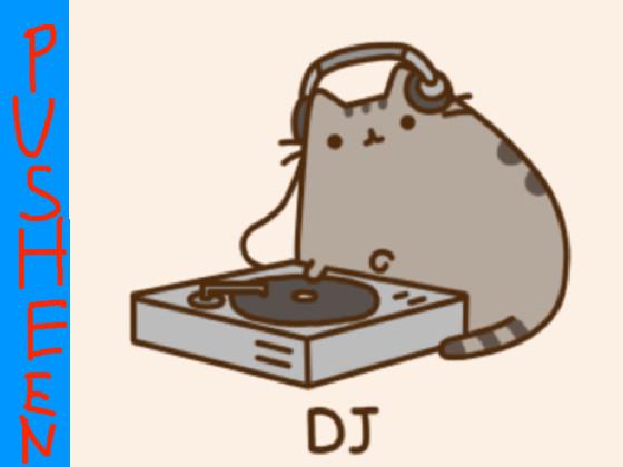 PUSHEEN DJ