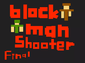 BLOCKMANSHOOTER! V1.2