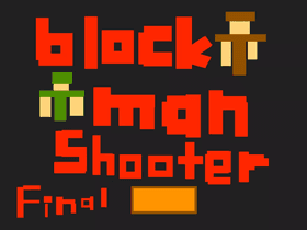 BLOCKMANSHOOTER! V1.2