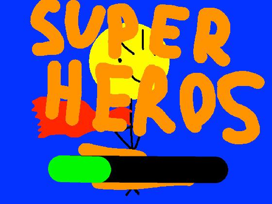 Super Heros!