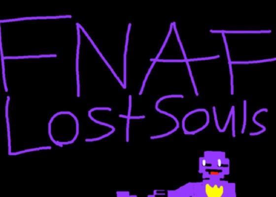 FNAF: Lost Souls  1 1