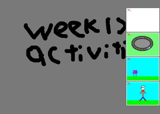 Weekly activities