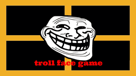 troll face game