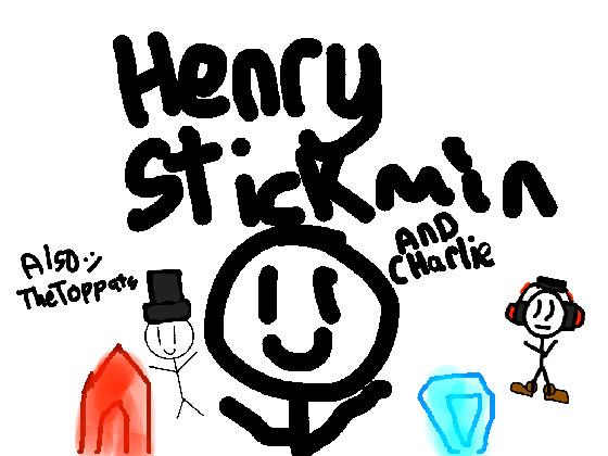 #Henry Stickmin