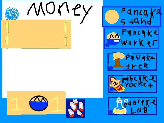 super pancake (money sim) 1