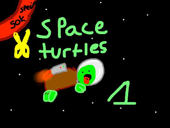 Space Turtles 1 50k special