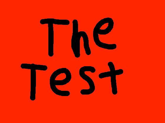 The Test