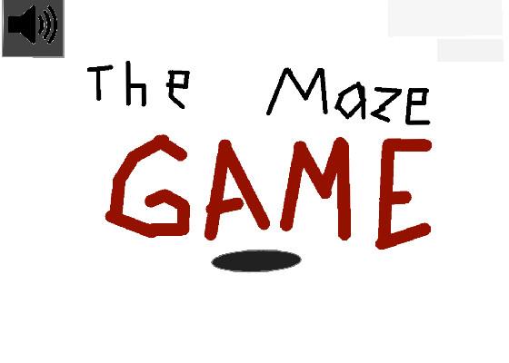 The Maze Game! 1 1 1