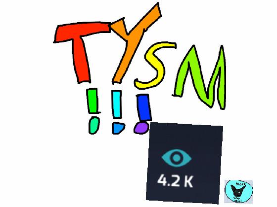 TYSM for 4.2 k  Views!!!🥳