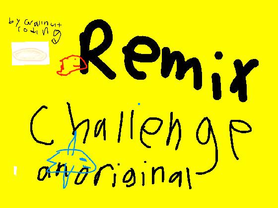 remix challenge 1